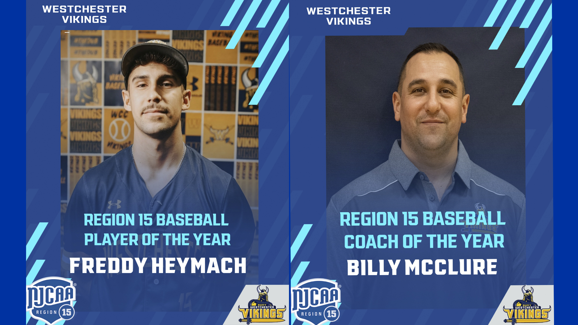 Freddy Heymach and Billy McClure are your Region 15 major award winners.